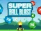 Super Ball Blast — δωρεάν online παιχνίδι