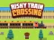 Risky Train Crossing — δωρεάν online παιχνίδι