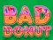 Bad Donut — δωρεάν online παιχνίδι