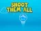 Shoot them All — δωρεάν online παιχνίδι