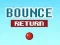 Bounce Return — δωρεάν online παιχνίδι