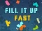 Fill It Up Fast — δωρεάν online παιχνίδι