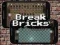 Break Bricks — δωρεάν online παιχνίδι