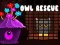 Owl Rescue — δωρεάν online παιχνίδι
