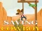 Saving cowboy — δωρεάν online παιχνίδι
