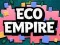 Eco Empire — δωρεάν online παιχνίδι