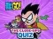 Teen Titans Go! The Close-ups Quiz — δωρεάν online παιχνίδι