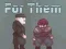For Them — δωρεάν online παιχνίδι