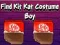 Find Kit Kat Costume Boy — δωρεάν online παιχνίδι