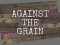 Against the Grain — δωρεάν online παιχνίδι