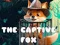 The Captive Fox — δωρεάν online παιχνίδι