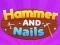 Hammer and Nails — δωρεάν online παιχνίδι
