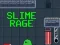 Slime Rage — δωρεάν online παιχνίδι