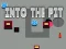 Into the Pit — δωρεάν online παιχνίδι