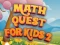 Math Quest For Kids 2 — δωρεάν online παιχνίδι