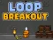 Loop Breakout — δωρεάν online παιχνίδι