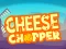 Cheese Chopper — δωρεάν online παιχνίδι