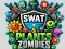 SWAT & Plants vs Zombies — δωρεάν online παιχνίδι