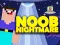 Noob Nightmare Arcade — δωρεάν online παιχνίδι