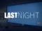 Last Night — δωρεάν online παιχνίδι