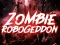 Zombie Robogeddon — δωρεάν online παιχνίδι