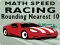 Math Speed Racing Rounding 10 — δωρεάν online παιχνίδι
