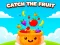 Catch the Fruit — δωρεάν online παιχνίδι