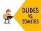 Dudes vs. Zombies — δωρεάν online παιχνίδι
