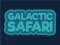 Galactic Safari — δωρεάν online παιχνίδι