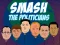 Smash the Politicians — δωρεάν online παιχνίδι