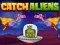 Catch Aliens — δωρεάν online παιχνίδι