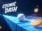 Cosmic Dash — δωρεάν online παιχνίδι
