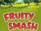Fruity Smash — δωρεάν online παιχνίδι