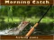 Morning catch — δωρεάν online παιχνίδι