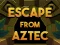 Escape From Aztec — δωρεάν online παιχνίδι