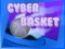 Cyber Basket — δωρεάν online παιχνίδι