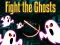 Fight the Ghosts — δωρεάν online παιχνίδι