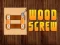 Wood Screw — δωρεάν online παιχνίδι