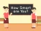 How Smart Are You — δωρεάν online παιχνίδι