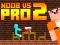 Noob vs Pro 2 Jailbreak — δωρεάν online παιχνίδι