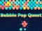 Bubble Pop Quest — δωρεάν online παιχνίδι