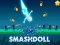 Smashdoll — δωρεάν online παιχνίδι
