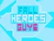 Fall Heroes Guys 2 — δωρεάν online παιχνίδι
