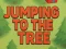 Jumping To The Tree — δωρεάν online παιχνίδι