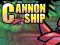 Cannon Ship — δωρεάν online παιχνίδι