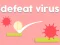 Defeat Virus — δωρεάν online παιχνίδι