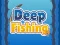 Deep Fishing — δωρεάν online παιχνίδι