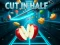 Cut In Half — δωρεάν online παιχνίδι