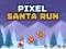 Pixel Santa Run — δωρεάν online παιχνίδι
