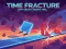 Time Fracture — δωρεάν online παιχνίδι